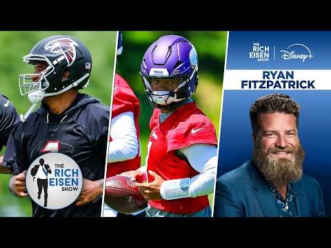 TNF’s Ryan Fitzpatrick Weighs In on Tua & Kyler’s Falcons/Vikings QB Competitions | Rich Eisen Show