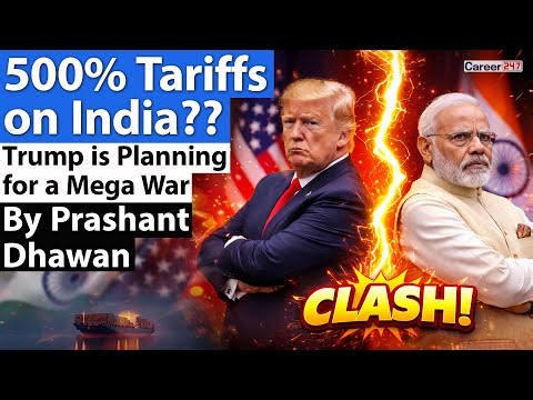 500% Tariffs on India?? Trump is Planning for a Mega War | By Prashant Dhawan
