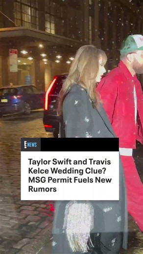 E! heard about the latest rumblings around Taylor Swift and Travis Kelce's rumored MSG wedding.
