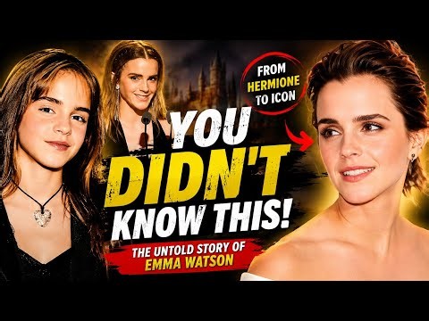 Emma Watson’s Rise to Fame | Inspiring Hollywood Journey
