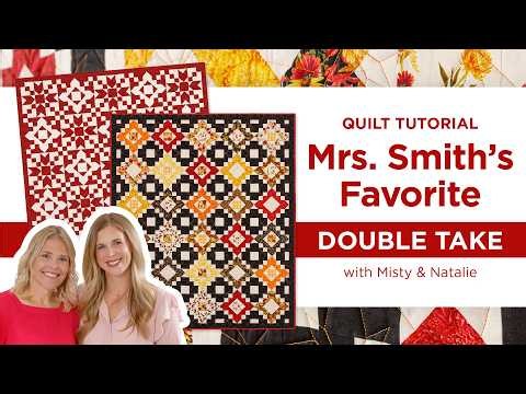 Double Take - Mrs Smith's Favorites | 2 New Quilt Patterns