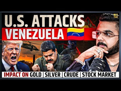 Impact on Gold | Silver | Crude & Stock Market | U.S. Attack on Venezuela 🇻🇪 Exposed