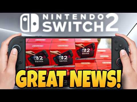 Nintendo Switch 2 Just Got GREAT NEWS!