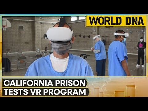 California Prison Tests VR to Help Inmates Reconnect With Society | WORLD DNA