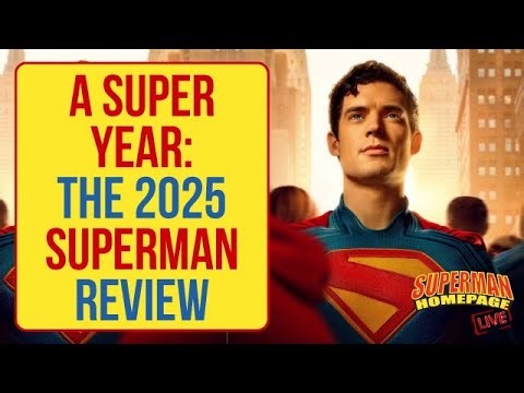 A Super Year: The 2025 Superman Review (December 22, 2025) - Superman Homepage Live!