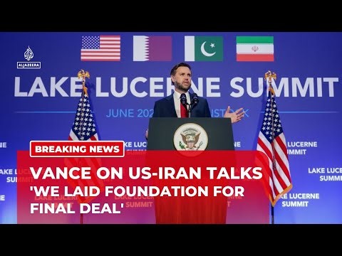 US Vice President JD Vance says ‘Very good foundation’ laid for final deal with Iran