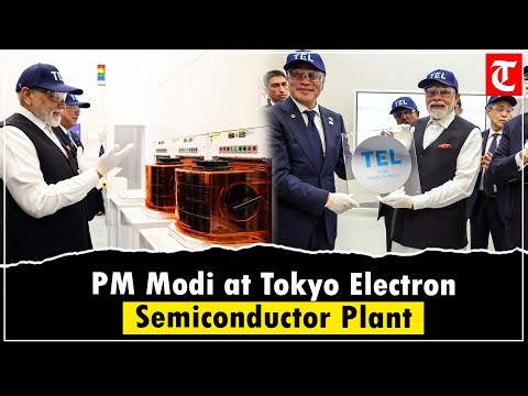 PM Modi visits Tokyo Electron factory, strengthening India-Japan semiconductor partnership