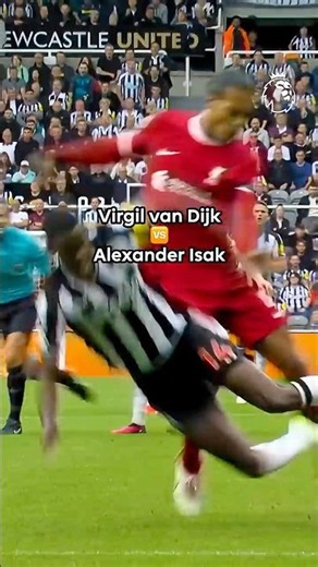 Van Dijk 🆚 Isak