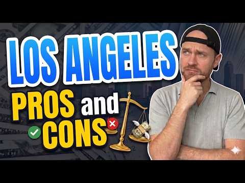 Pros and Cons of Living in Los Angeles | Moving to LA