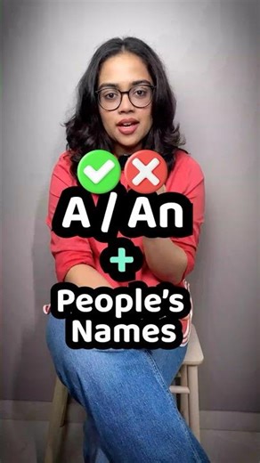 Articles A/An - When to use them with People's Names | English Grammar Lesson With Ananya