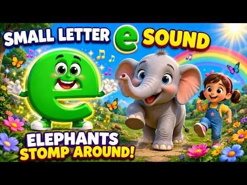e Phonics Song for Kids 🐘 | Elephants Stomp Around | Small Letter e Sound |