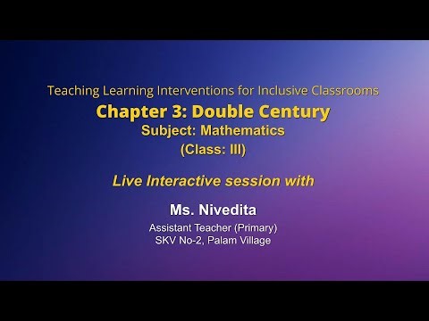 NCERT Chapter 3: Double Century Subject: Mathematics Class: III Live
