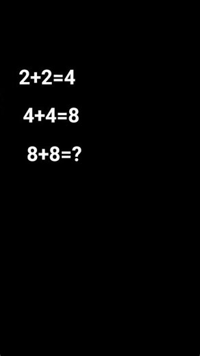 Do you know what is 8+8?