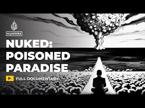 Nuked: once a paradise, now a nuclear wasteland | Featured Documentary