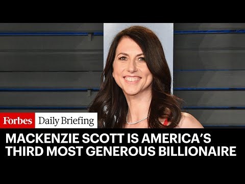 MacKenzie Scott’s Latest Gifts Make Her America’s Third Most Generous Philanthropist