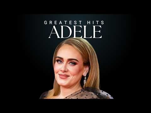 Adele Best 15 Hits | Greatest Songs Collection 2025 | Hello, Someone Like You, Easy On Me