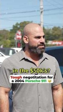 This 2004 Porsche 911 negotiation was so tough