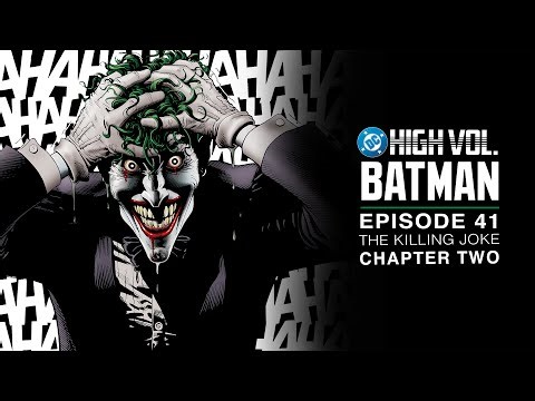DC High Volume: Batman | Episode 41 | The Killing Joke: Chapter 2 | DC