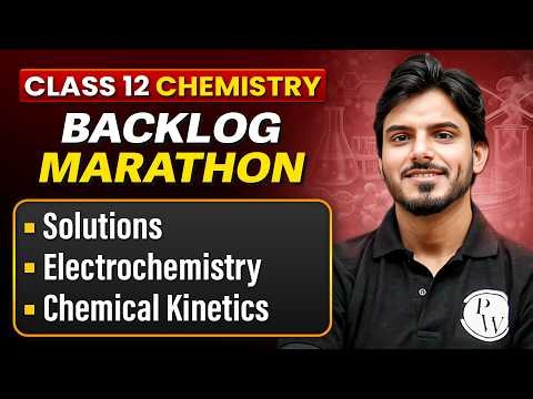 Class 12 Chemistry Backlog Marathon 2026-27 | Complete Physical Chemistry in One Shot | Aakash Sir