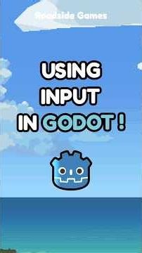 How to Detect Input In Godot