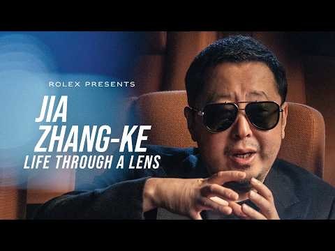Rolex presents: Jia Zhang-Ke – Life Through a Lens