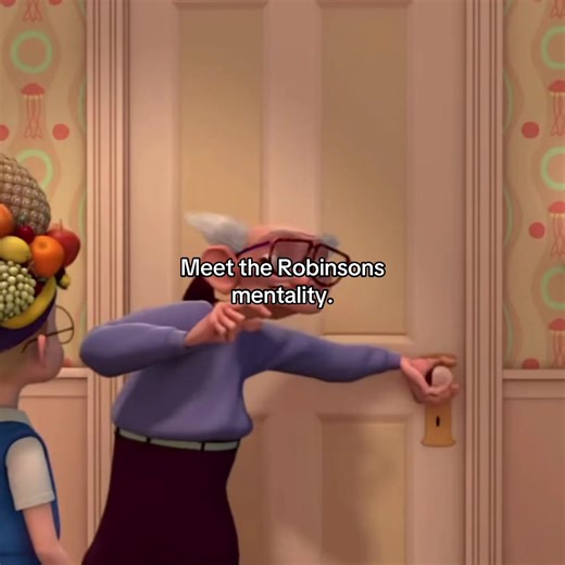 Embracing the Meet the Robinsons Mentality