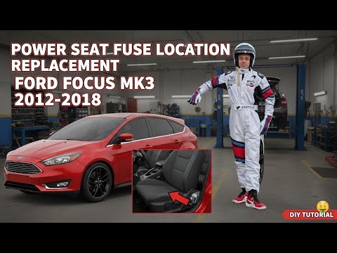 FIX Power Seat Not Working! Ford Focus MK3 Fuse Location (25A) DIY Guide)