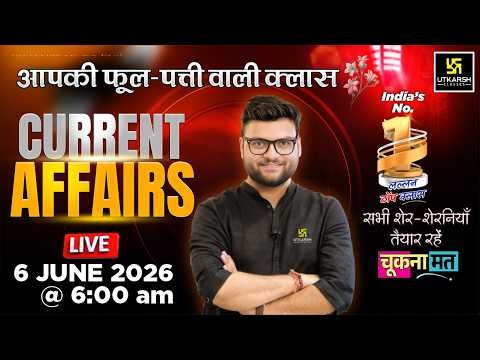 6 June 2026 Current Affairs | Episode 2093 | Current Affairs Today | Kumar Gaurav Sir