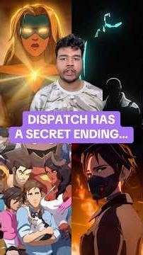 Dispatch Has A SECRET Ending…
