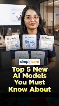 Top 5 New AI Models You Must Know | Top 5 Next-Generation AI Models Explained | #Shorts #Simplilearn