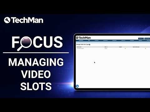 How to Manage Video Slots in TechMan | TechView Video Setup Guide