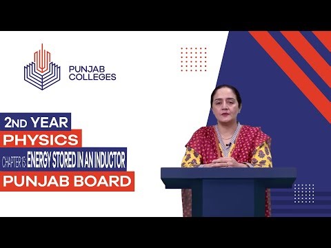 PGC Lectures-Inter Part II-Punjab Board-Physics - Chapter 15 - Energy Stored in an Inductor