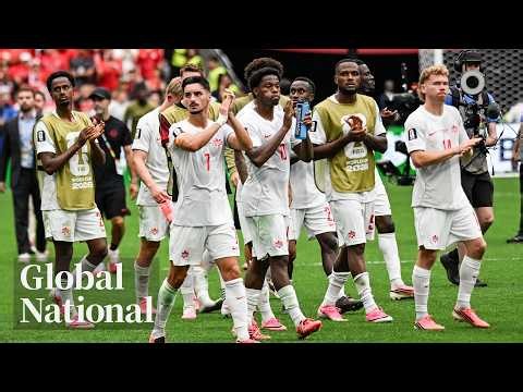 Global National: June 24, 2026 | Canada makes World Cup history despite loss to Switzerland