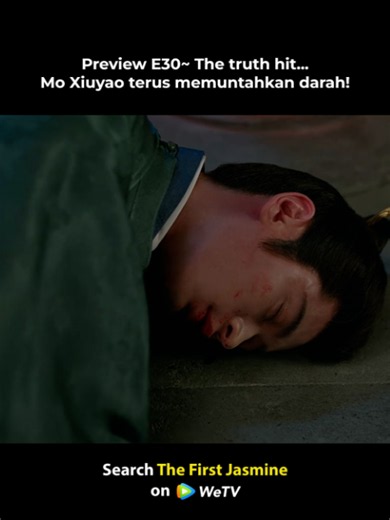 Preview EP29 - EP30~ #BaiLu #ChengLei The truth hit Mo Xiuyao harder than anyone expected! 😭💔 #TheFirstJasmine Streaming exclusively on WeTV! ✨ #BaiLu Starring as Ye Li ✨ #ChengLei Starring as Mo Xiuyao #TheFirstJasmine #莫离 #BaiLu #白鹿 #ChengLei #丞磊 #WeTV #WeTVMY #WeTVMalaysia #WeTVAlwaysMore The First Jasmine｜Streaming exclusively on WeTV 💓 𝗪𝗮𝘁𝗰𝗵 bit.ly/TheFirstJasmine_WeTV