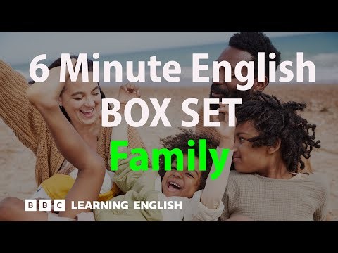 BOX SET: 6 Minute English - 'Family' English mega-class! 30 minutes of new vocab!