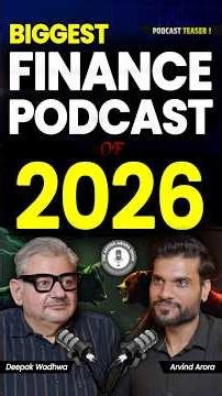 Biggest Finance Podcast with Deepak Wadhwa ! Trailer is out ! By Arvind Arora !