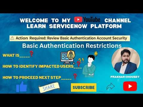 ServiceNow Basic Auth Restriction | Basic Authentication Enforcement | Complete Guide