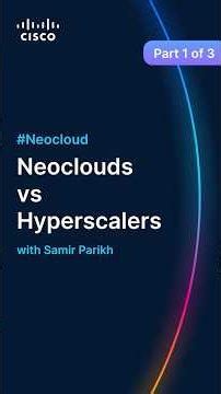 Neoclouds vs Hyperscalers: How are They Different? Part 1 of 3