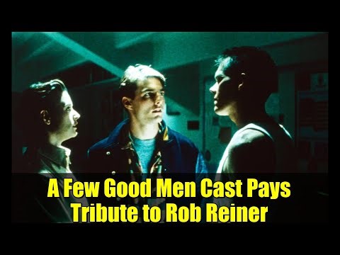 A Few Good Men Cast Pays Tribute to Rob Reiner