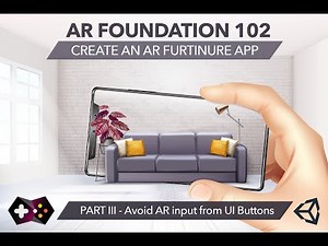 Unity AR Foundation Tutorial : Make an AR app like IKEA Place **PART 3 Block AR input from UI touch