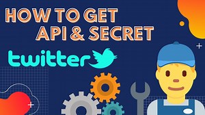 How to Get Twitter API Key and Secret Key Twitter Developer Guide