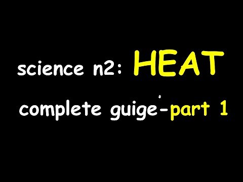 ENGINEERING SCIENCE N2 LESSON ON HEAT-A COMPLETE GUIDE PART 1