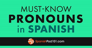 A Comprehensive Guide to Spanish Pronouns
