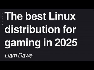The best Linux distribution for gaming in 2025