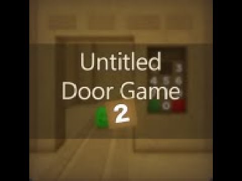 Untitled Door Game 2: Room 116-124 (Session 1)