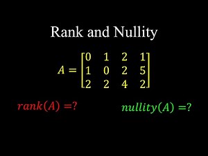 Rank and Nullity of a Matrix, Overdetermined Systems, Orthogonal Complements - Linear Algebra