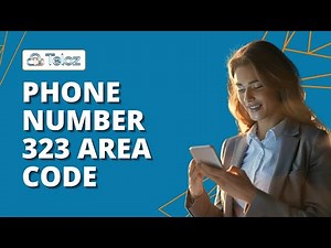 Understanding the 323 Area Code Key Insights and Benefits