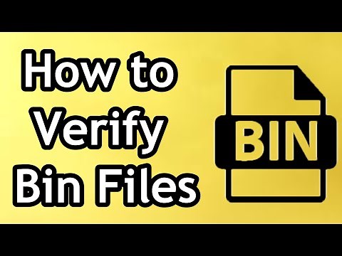 How to Verify Bin Files in 2024