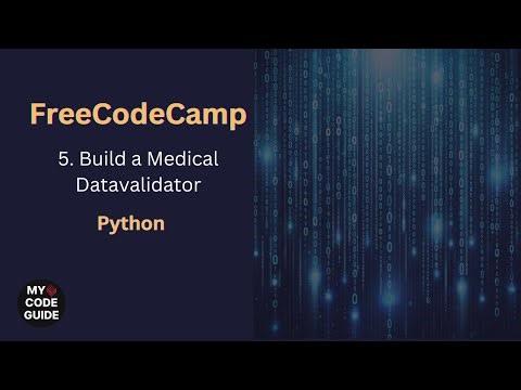 Build a Medical Datavalidator - FCC Python Course