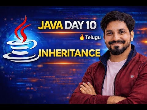 Java Day 10 🔥 Inheritance Explained | Rules & Notes | Telugu